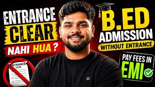 Direct B.Ed Admission 2026 | Without Entrance |  MDU, CRSU, Gurugram, Kurukshetra University low fee