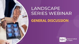 Landscape Series Webinar 6: General Discussion