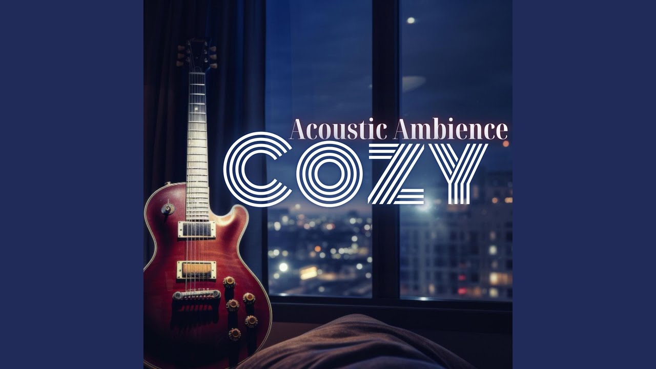Watch Cozy Acoustics on YouTube Watch Cozy Acoustics on YouTube