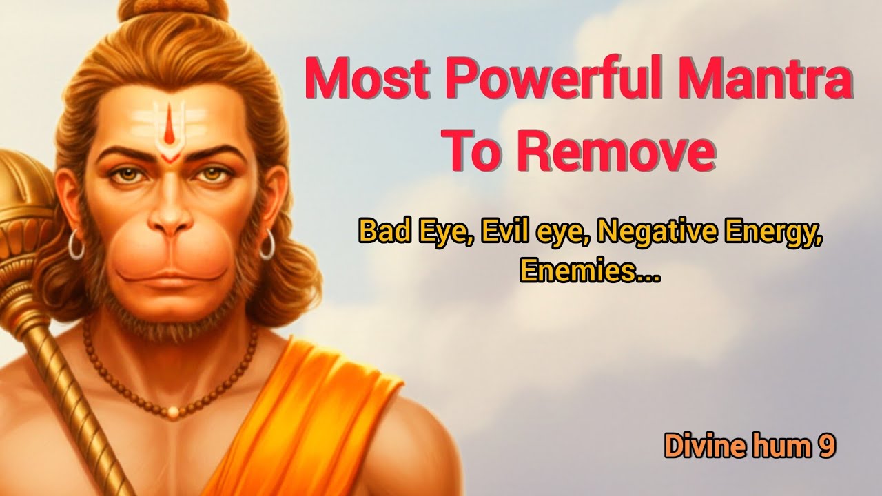 Powerful Hanuman Mantra to remove Evil Eye, Remove Negative Energy and Enemies 