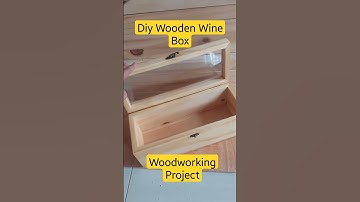 DIY Wooden Wine box #diy #woodworking #woodworkingprojects #viral #shorts #shortsvideo #diyprojects