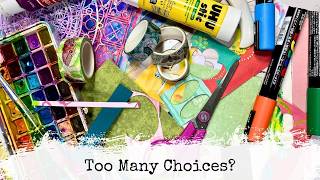 Too many art supplies? Too many choices? Let's make it simple.