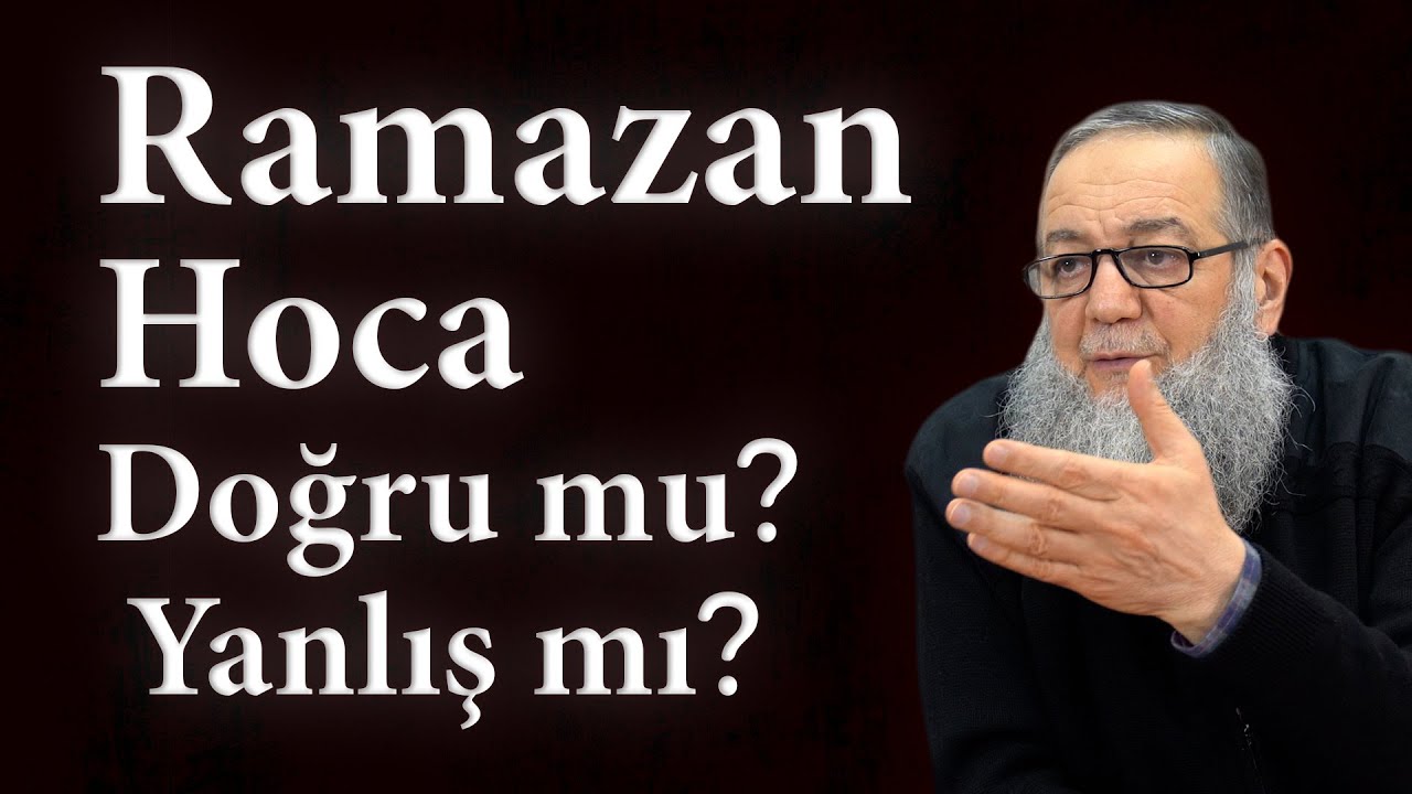 Ramazan Hoca'nın Yanlış Olduğu Söylenen Görüşleri Doğru mu, Yanlış mı? | Şeyh Abdullah Yolcu