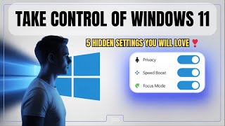 5 Hidden Windows 11 Settings That Make You Feel MORE in Control (and Less Stressed)