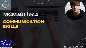 mcm301 short Lecture 4 || Communication in the Organization || communication skills IT TECH&SUPPORT