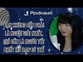 Podcast | Bạn không cần phải là người giỏi nhất, chỉ cần là người tốt nhất mà bạn có thể