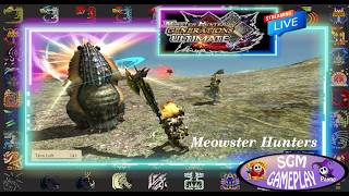 MEOWSTER HUNTERS EP 44.-MONSTER HUNTER GENERATIONS ULTIMATE