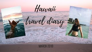 HAWAII TRAVEL DIARY 2018