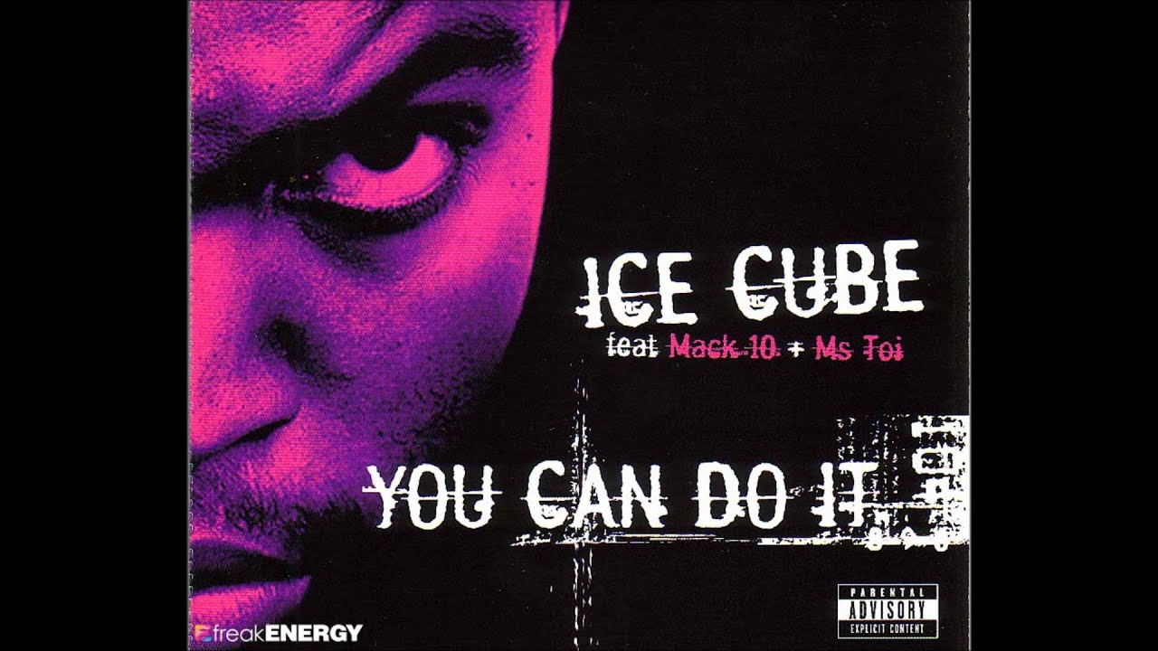 Ice Cube You Can Do It Mp3 Free Download