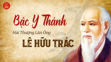 Cuộc đời và sự nghiệp của Hải Thượng Lãn Ông Lê Hữu Trác - Bậc Y thánh của Việt Nam