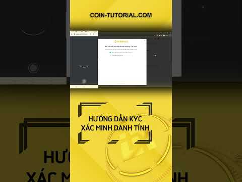 Hướng Dẫn KYC Xác Minh Danh Tính Trên Binance 2023 