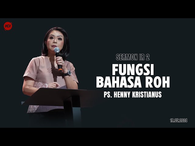 FUNGSI BAHASA ROH - PS. HENNY KRISTIANUS class=