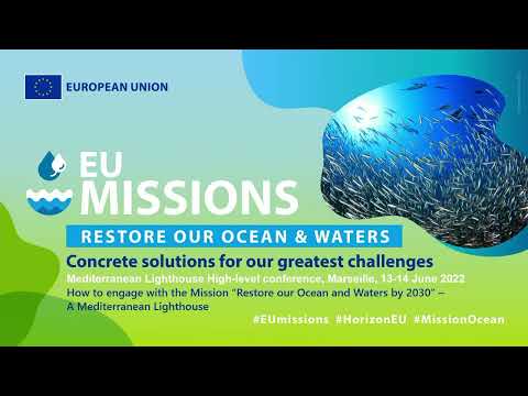 A Mediterranean Lighthouse part II - Mission « Restore our Ocean and Waters by 2030” Conference