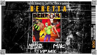 Farid Bang & Capital Bra X Sanna - Beretta (Marv!n K!m & M I K VIP Mix)