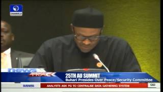25th AU Summit: Buhari Presides Over Peace Security Committee 14/06/15