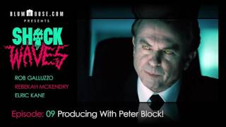 SHOCK WAVES Podcast Ep. 9:  Producing With Peter Block!