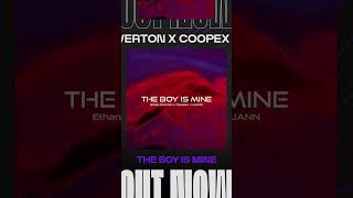 New Music Alert 🚨 Ethan Overton X Coopex X Liann :: The Boy Is Mine #Coopex #Clubsounds #Edm