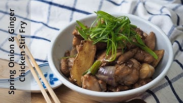 Spring Onion And Ginger Chicken Stir Fry