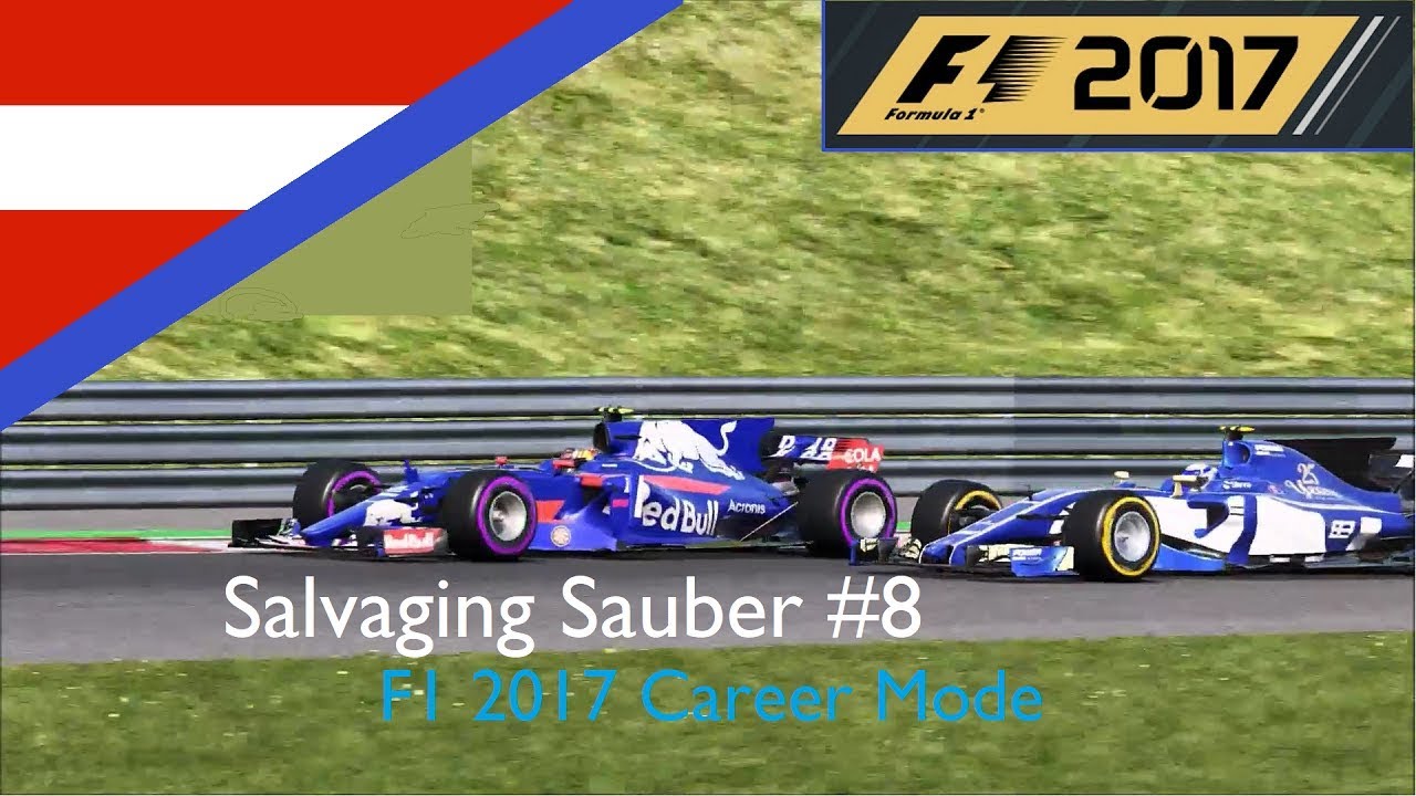 Salvaging Sauber #8 | Great Battling! | F1 2017 Career Mode