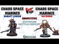 CSM Night Lords vs CSM Raiders | Competitive Leviathan | Warhammer 40k Battle Report