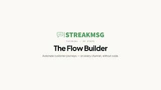 Streakmsg WhatsApp Flow Builder Tutorial | No-Code Chatbot Automation screenshot 5