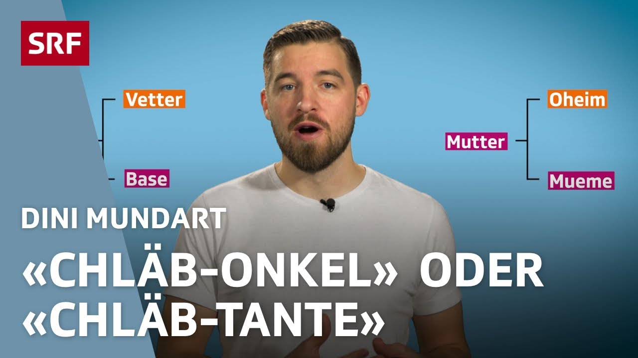 Bezeichnungen für Verwandte: Vom Vetter bis zur «Chläbtante» | Dini Mundart | SRF Wissen