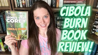 CIBOLA BURN BY JAMES S.A. COREY BOOK REVIEW [The Expanse Book 4]!!!