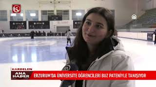 Kardelen TV | ERZURUM’DA ÜNİVERSİTE ÖĞRENCİLERİ BUZ PATENİYLE TANIŞIYOR