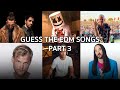 Guess the edm song  part 3 are you really an edm fan