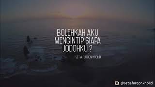 STORY WA BAPER || BOLEHKAH AKU MENGINTIP SIAPA JODOHKU