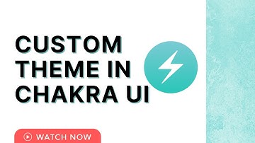 How to Customize Your Chakra UI Theme #chakraui #webdevelopment