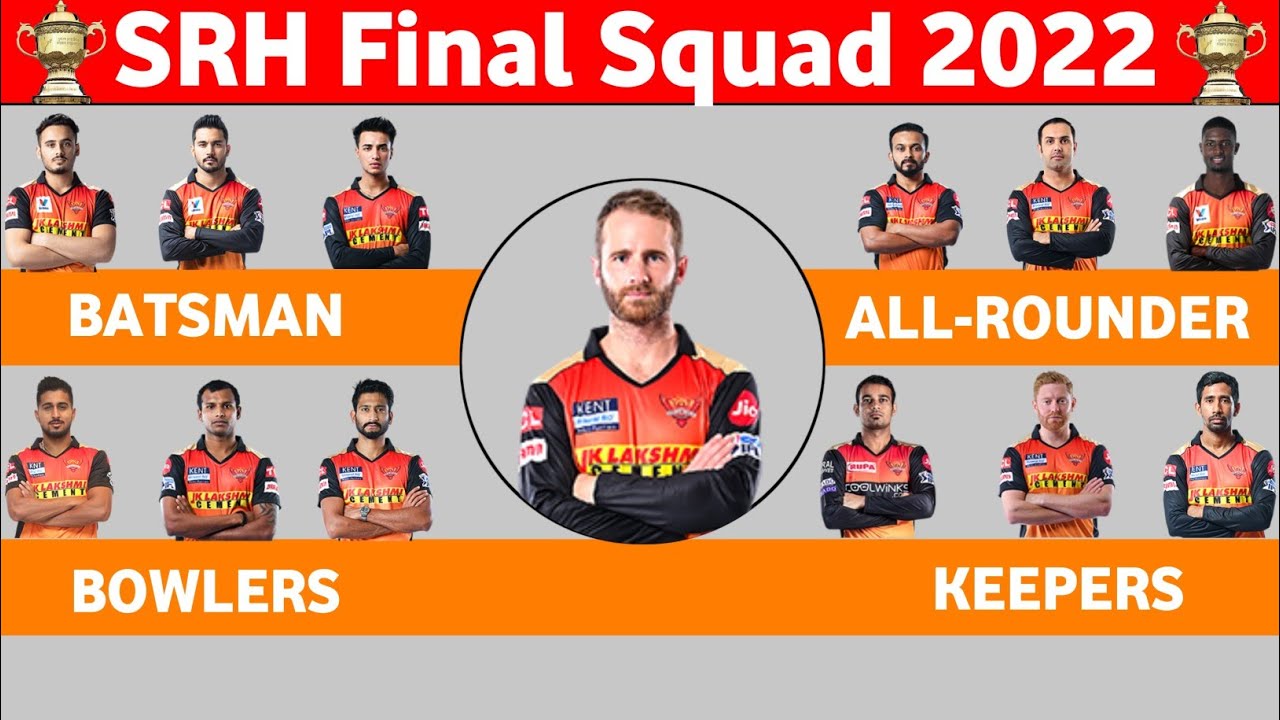 IPL 2022 - Srh Squad 2022 || Sunrisers Hyderabad Squad IPL 2022