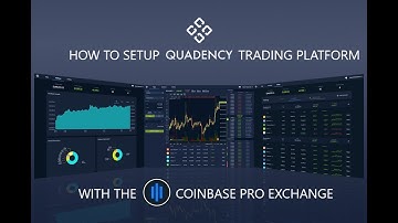 How to Setup A Quadency Bitcoin Crypto Day Trading Platform with the Coinbase Pro Exchange