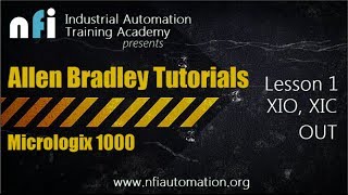 Allen Bradley Lesson 1: Understanding XIO, XIC & OUT