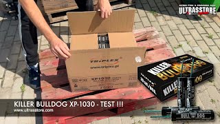 Killer Bulldog XP-1030 Test - P1 Triplex Firecracker 😱