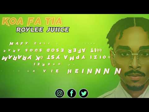 𝕽𝖔𝖞𝖑𝖊𝖊 𝖏𝖚𝖎𝖎𝖈𝖊 KOA FA TIA LYRICS VIDEO