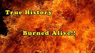 Burned Alive In A Underground Cave #Truehistory