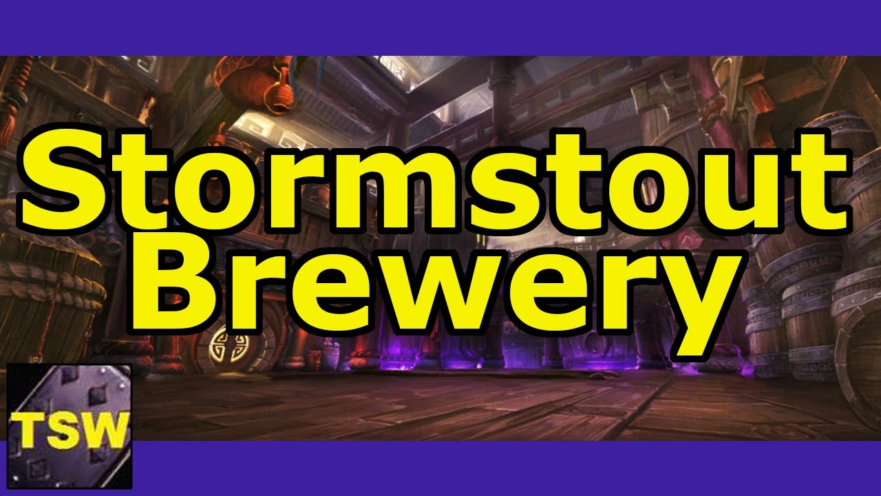 MoP HEROIC - Stormstout Brewery Strategy Guide Tactics Walk through Warrior Tank PoV With Tsw