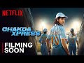 Chakda ‘Xpress | Official Announcement | Anushka Sharma | Netflix India