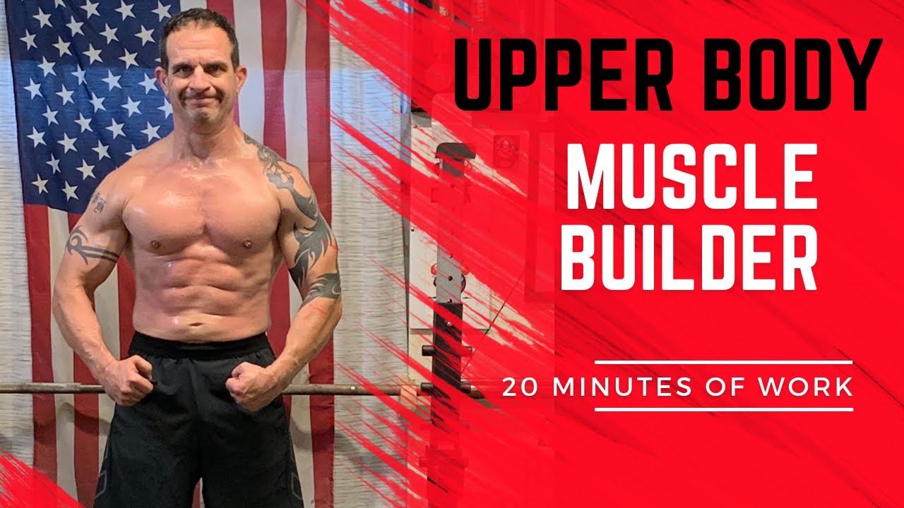 Upper Body Muscle Builder! 20 minute bodyweight training routine. - YouTube