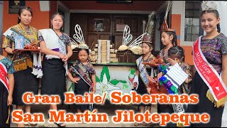 Gran Baile De las Soberanas  del Municipio San Martín Jilotepeque