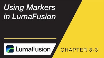 8-3 Preview: Using Markers in LumaFusion
