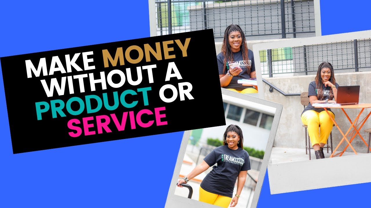 How to Make Money Online Even If YOU Don't Have a Product or Service