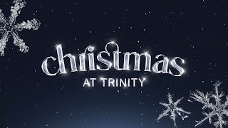 Christmas at Trinity 2022