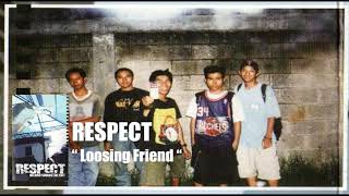RESPECT (Bandung Melodic Punk) - LOSING FRIEND