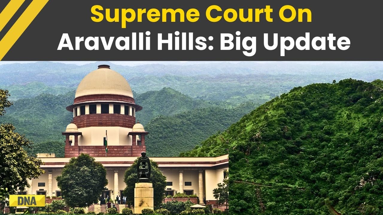 SC On Aravalli Hills: Supreme Court Pauses Definition Order, Sets Up ...