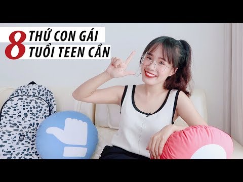 Video: Những Gì Cô Gái Tuổi Teen Muốn