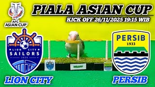 PERSIB BANDUNG VS LION CITY || PIALA ASIA 2025 PERTANDINGAN KE-5 || PREDIKSI SKOR VERSI RATU
