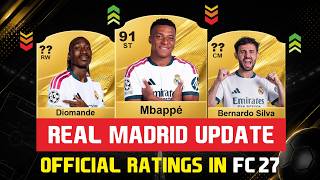 FIFA 27 | OFFICIAL REAL MADRID RATINGS IN FC 27! 🤩🔥ft. Yan Diomande, Bernardo Silva, Mbappé ...etc