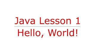 Lesson 1 - Hello, World!